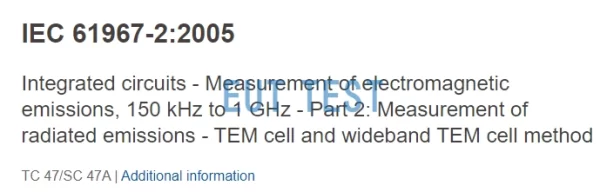 IEC 61967-2 Electromagnetic Emission TEM Cell Test Method for Integrated Circuits 150 kHz-1 GHz Standard Analysis